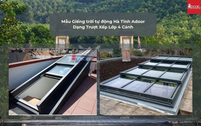 Mẫu Giếng trời tự động Hà Tĩnh Adoor Dạng Trượt Xếp Lớp 4 Cánh Mẫu Giếng trời tự động Hà Tĩnh Adoor Dạng Trượt Xếp Lớp 4 Cánh