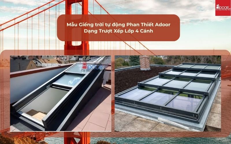 Mẫu Giếng trời tự động Phan Thiết Adoor Dạng Trượt Xếp Lớp 4 Cánh