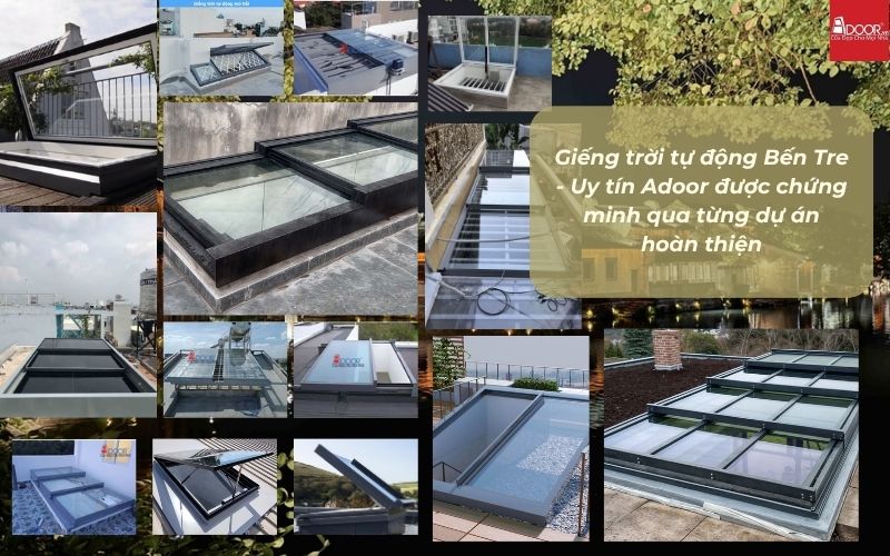 Giếng trời tự động Bến Tre - Uy tín Adoor được chứng minh qua từng dự án hoàn thiện