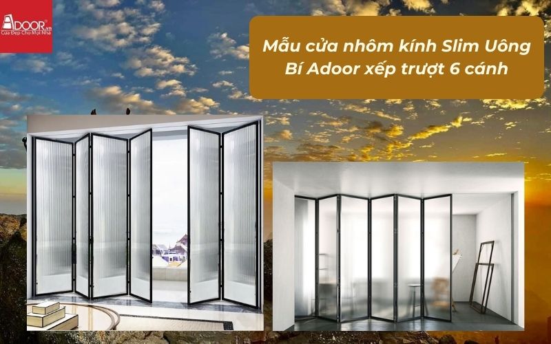 Mẫu cửa nhôm kính Slim Uông Bí Adoor xếp trượt 6 cánh Mẫu cửa nhôm kính Slim Uông Bí Adoor xếp trượt 6 cánh