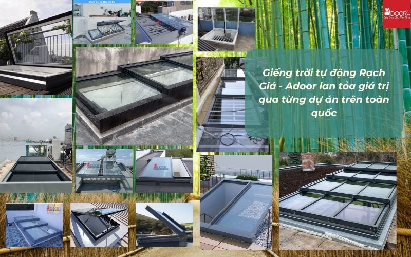 Giếng trời tự động Rạch Giá - Adoor lan tỏa giá trị qua từng dự án trên toàn quốc