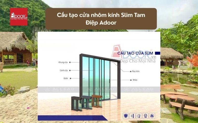 Cấu tạo cửa nhôm kính Slim Tam Điệp Adoor 01