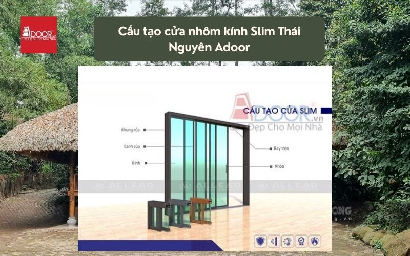 Cấu tạo cửa nhôm kính Slim Thái Nguyên Adoor 01