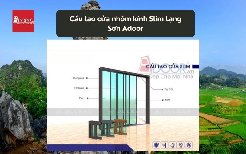 Cấu tạo cửa nhôm kính Slim Lạng Sơn Adoor 01