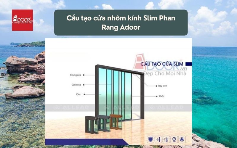Cấu tạo cửa nhôm kính Slim Phan Rang Adoor 01
