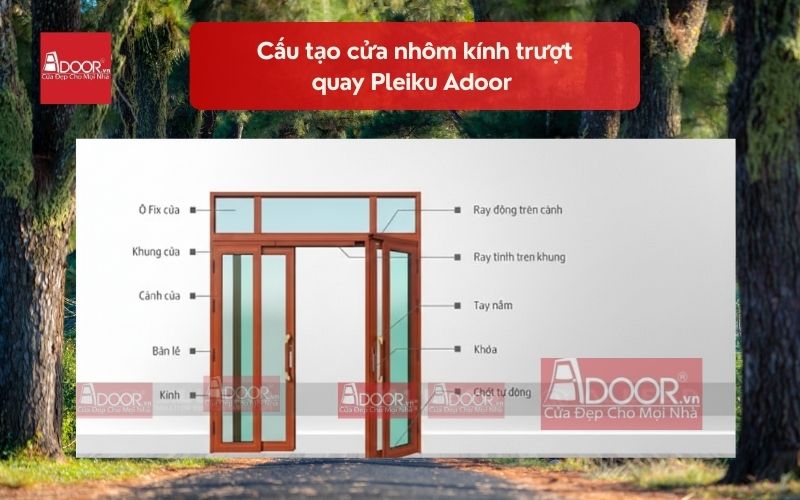 Cấu tạo cửa nhôm kính trượt quay Pleiku Adoor 01