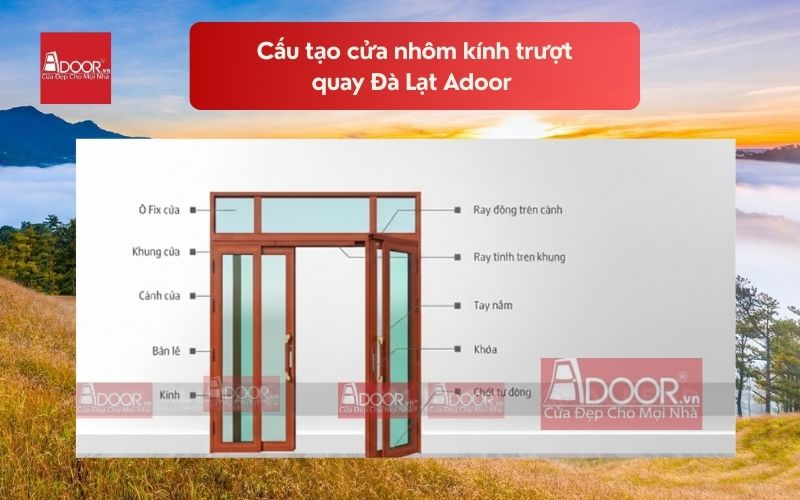 Cấu tạo cửa nhôm kính trượt quay Đà Lạt Adoor 01