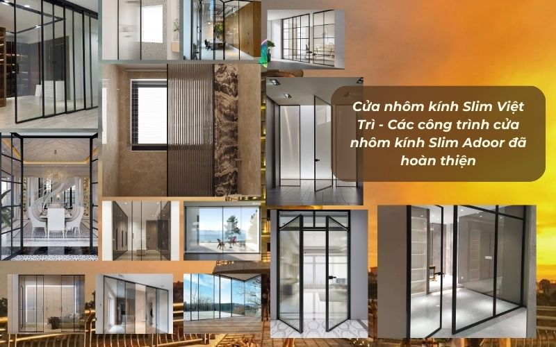 Cửa nhôm kính Slim Việt Trì - Các công trình cửa nhôm kính Slim Adoor đã hoàn thiện Cửa nhôm kính Slim Việt Trì - Các công trình cửa nhôm kính Slim Adoor đã hoàn thiện