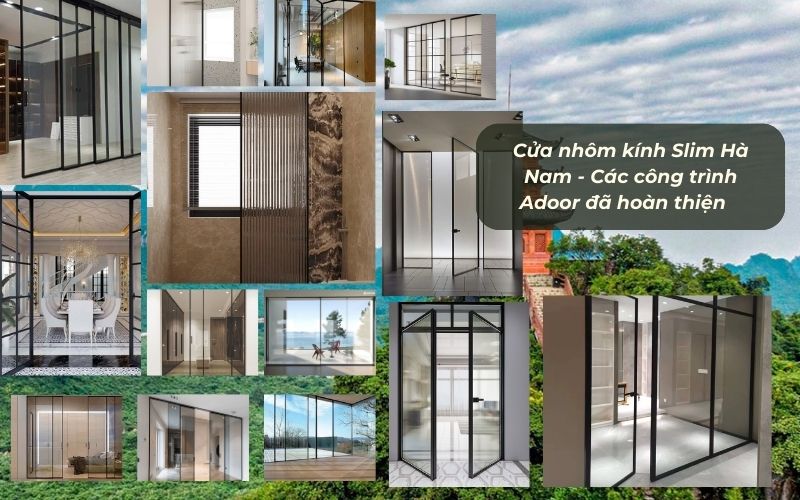 Cửa nhôm kính Slim Hà Nam - Các công trình Adoor đã hoàn thiện 