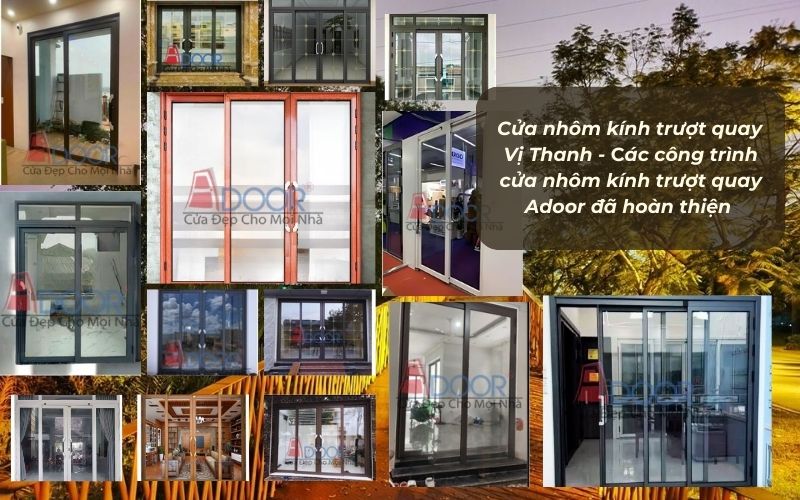 Vị Thanh - Các công trình cửa nhôm kính trượt quay Adoor đã hoàn thiện 