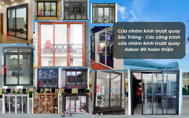 Cửa nhôm kính trượt quay Sóc Trăng - Các công trình cửa nhôm kính trượt quay Adoor đã hoàn thiện