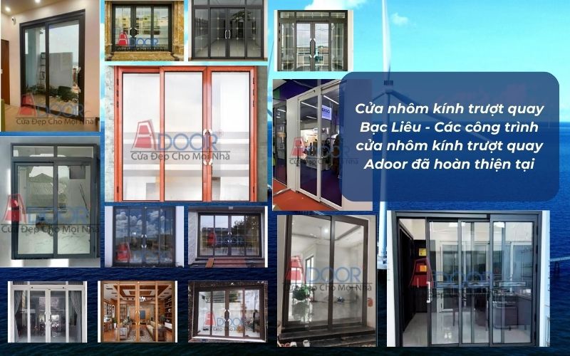 Cửa nhôm kính trượt quay Bạc Liêu - Các công trình cửa nhôm kính trượt quay Adoor đã hoàn thiện tại