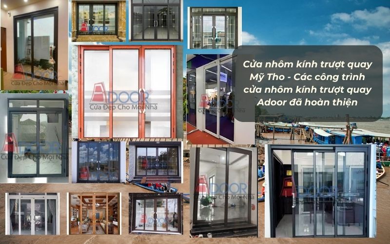 Cửa nhôm kính trượt quay Mỹ Tho - Các công trình cửa nhôm kính trượt quay Adoor đã hoàn thiện