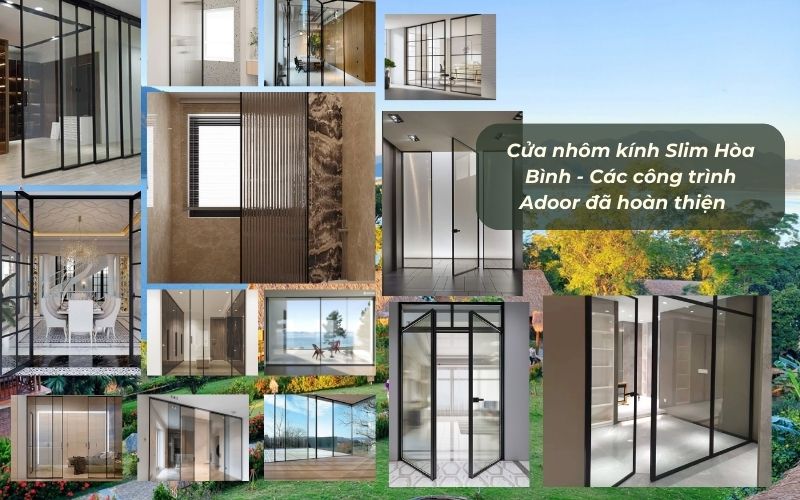 Cửa nhôm kính Slim Hòa Bình - Các công trình Adoor đã hoàn thiện 