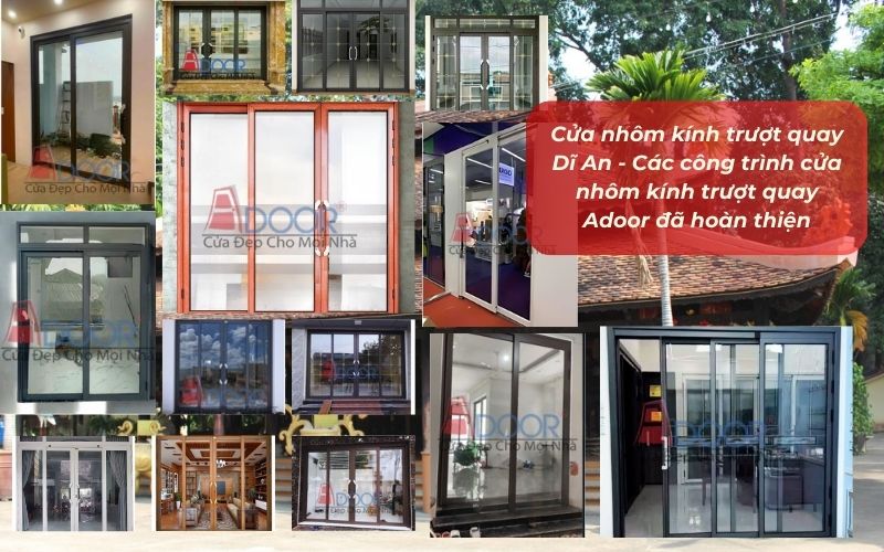 Cửa nhôm kính trượt quay Dĩ An - Các công trình cửa nhôm kính trượt quay Adoor đã hoàn thiện