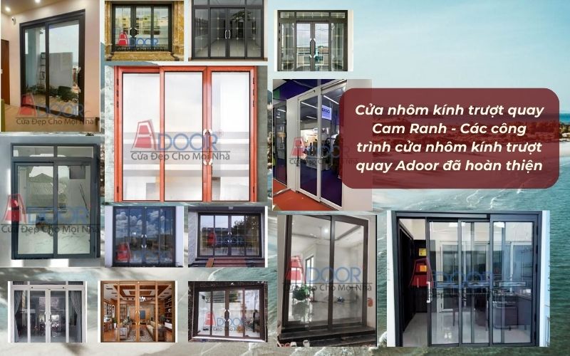 Cửa nhôm kính trượt quay Cam Ranh - Các công trình cửa nhôm kính trượt quay Adoor đã hoàn thiện
