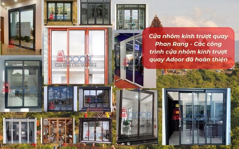 Cửa nhôm kính trượt quay Phan Rang - Các công trình cửa nhôm kính trượt quay Adoor đã hoàn thiện