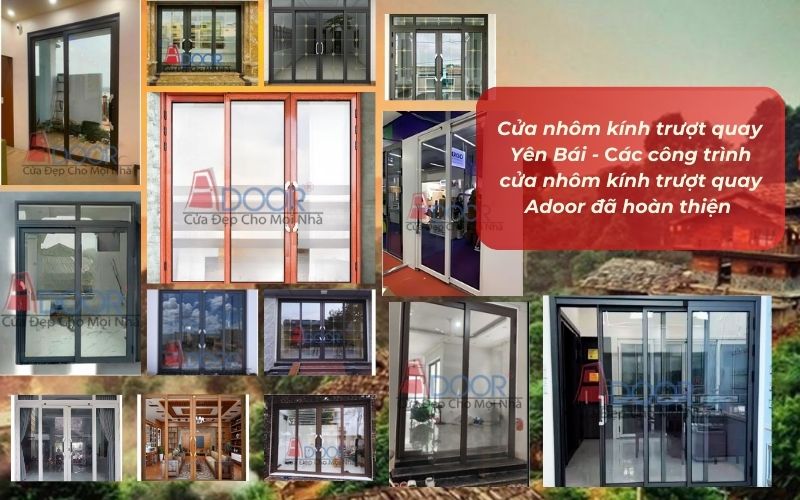 Yên Bái - Các công trình cửa nhôm kính trượt quay Adoor đã hoàn thiện 