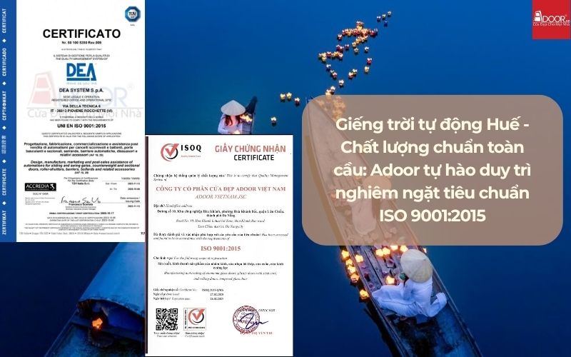 Giếng trời tự động Huế - Chất lượng chuẩn toàn cầu: Adoor tự hào duy trì nghiêm ngặt tiêu chuẩn ISO 9001:2015