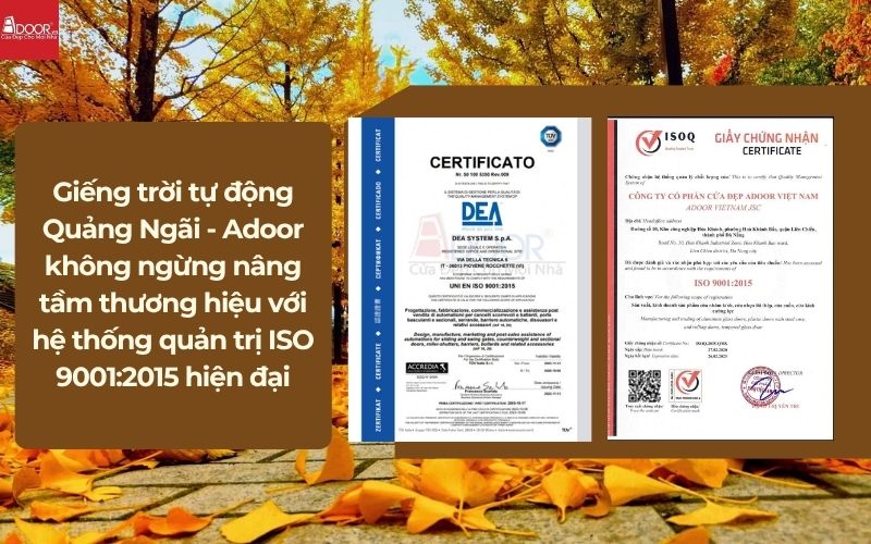 Giếng trời tự động Quảng Ngãi - Adoor không ngừng nâng tầm thương hiệu với hệ thống quản trị ISO 9001:2015 hiện đại