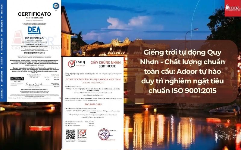 Giếng trời tự động Quy Nhơn - Chất lượng chuẩn toàn cầu: Adoor tự hào duy trì nghiêm ngặt tiêu chuẩn ISO 9001:2015