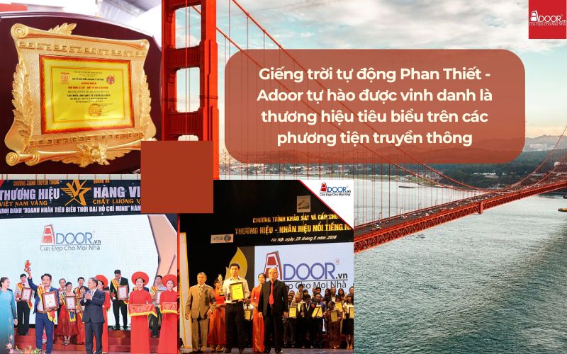 Giếng trời tự động Phan Thiết - Adoor tự hào được vinh danh là thương hiệu tiêu biểu trên các phương tiện truyền thông
