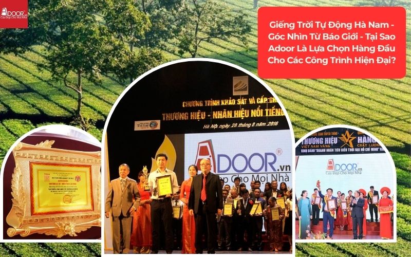 Giếng Trời Tự Động Hà Nam - Góc Nhìn Từ Báo Giới - Tại Sao Adoor Là Lựa Chọn Hàng Đầu Cho Các Công Trình Hiện Đại?