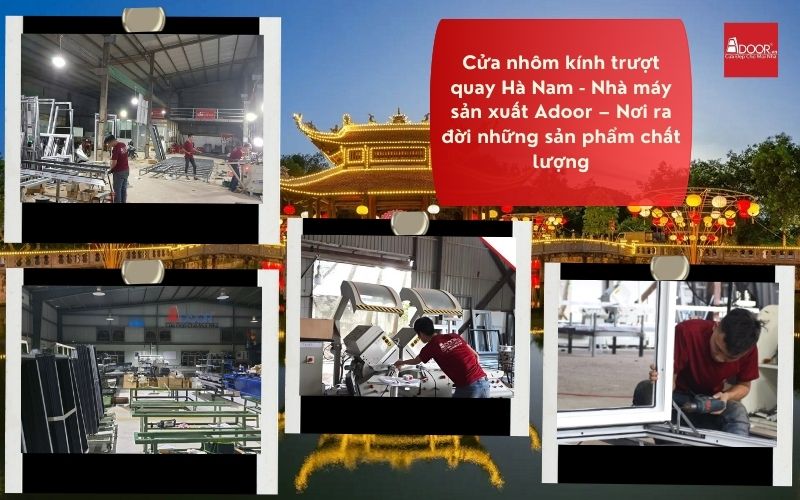 Cửa nhôm kính trượt quay Hà Nam - Nhà máy sản xuất Adoor – Nơi ra đời những sản phẩm chất lượng Cửa nhôm kính trượt quay Hà Nam - Nhà máy sản xuất Adoor – Nơi ra đời những sản phẩm chất lượng