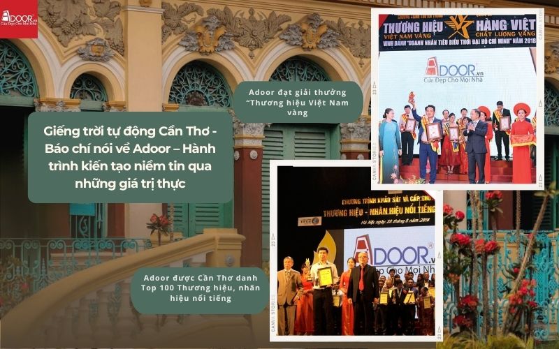 Giếng trời tự động Cần Thơ - Báo chí nói về Adoor – Hành trình kiến tạo niềm tin qua những giá trị thực