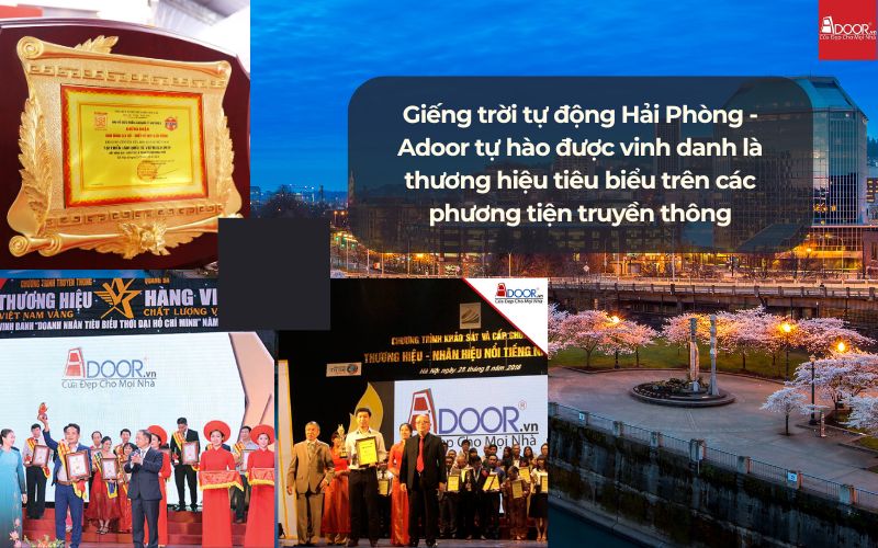 Giếng trời tự động Hải Phòng - Adoor tự hào được vinh danh là thương hiệu tiêu biểu trên các phương tiện truyền thông