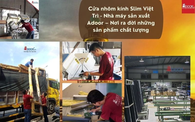 Cửa nhôm kính Slim Việt Trì - Nhà máy sản xuất Adoor – Nơi ra đời những sản phẩm chất lượng Cửa nhôm kính Slim Việt Trì - Nhà máy sản xuất Adoor – Nơi ra đời những sản phẩm chất lượng