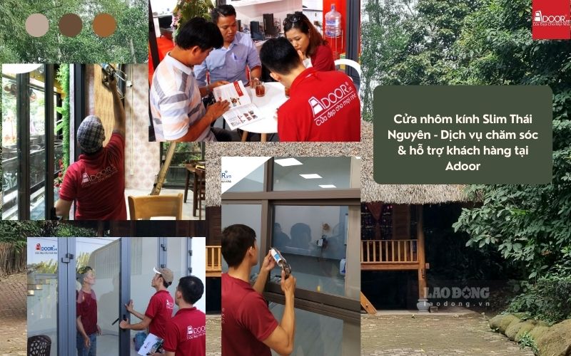 Cửa nhôm kính Slim Thái Nguyên - Dịch vụ chăm sóc & hỗ trợ khách hàng tại Adoor