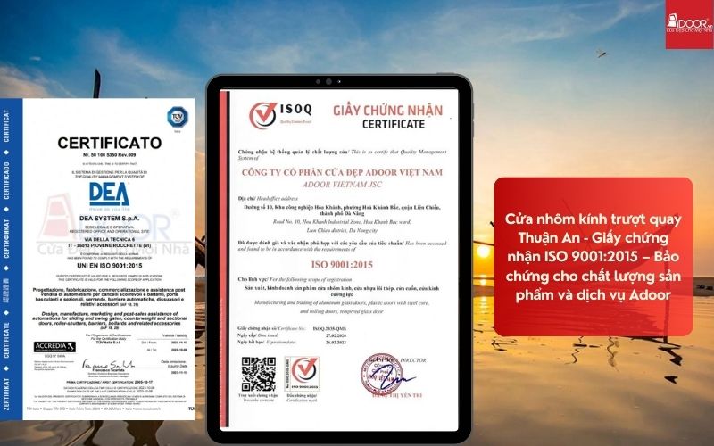 Cửa nhôm kính trượt quay Thuận An - Giấy chứng nhận ISO 9001:2015 – Bảo chứng cho chất lượng sản phẩm và dịch vụ Adoor