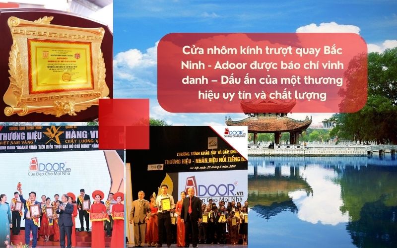 Cửa nhôm kính trượt quay Bắc Ninh - Adoor được báo chí vinh danh – Dấu ấn của một thương hiệu uy tín và chất lượng