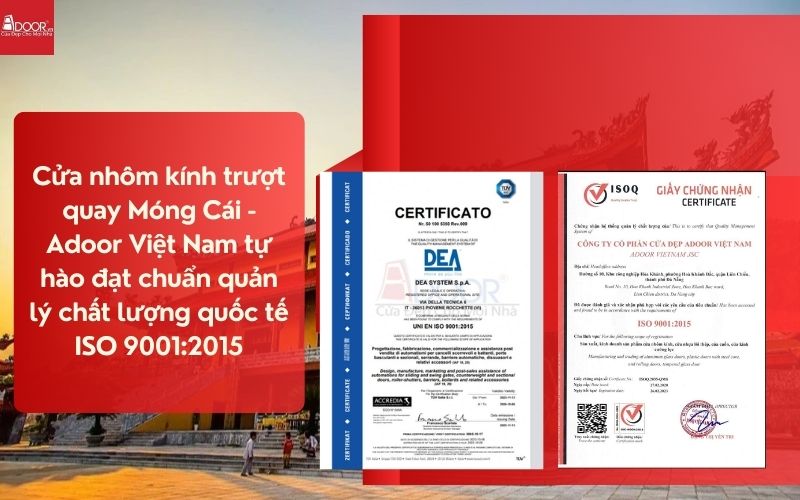 Cửa nhôm kính trượt quay Móng Cái - Adoor Việt Nam tự hào đạt chuẩn quản lý chất lượng quốc tế ISO 9001:2015