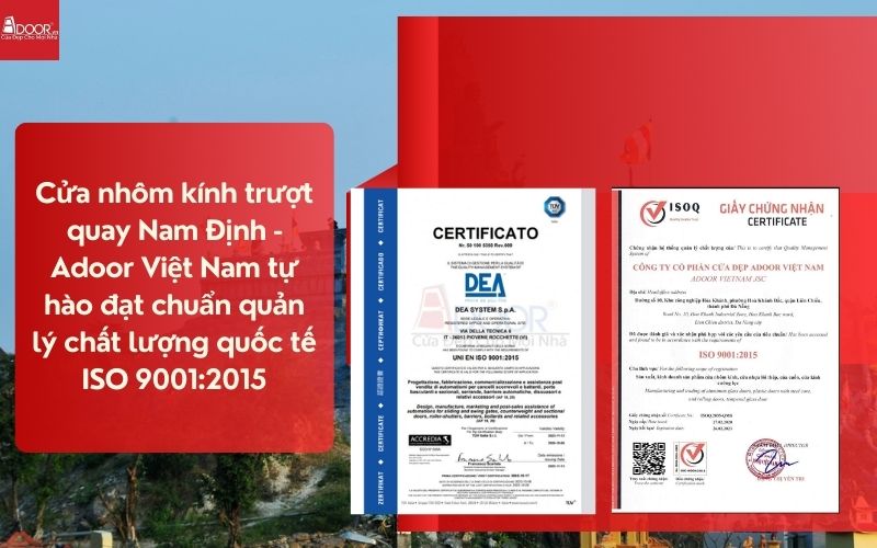 Cửa nhôm kính trượt quay Nam Định - Adoor Việt Nam tự hào đạt chuẩn quản lý chất lượng quốc tế ISO 9001:2015 Cửa nhôm kính trượt quay Nam Định - Adoor Việt Nam tự hào đạt chuẩn quản lý chất lượng quốc tế ISO 9001:2015
