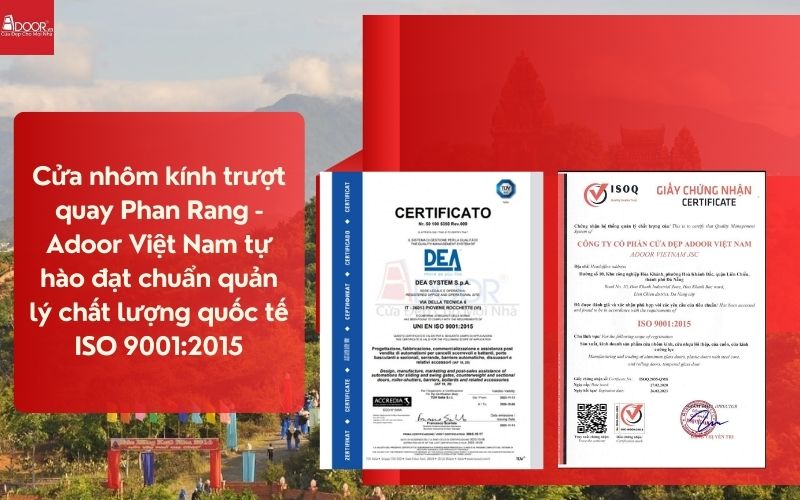 Cửa nhôm kính trượt quay Phan Rang - Adoor Việt Nam tự hào đạt chuẩn quản lý chất lượng quốc tế ISO 9001:2015