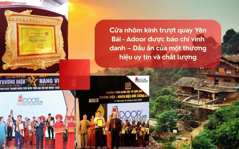 Cửa nhôm kính trượt quay Yên Bái - Adoor được báo chí vinh danh – Dấu ấn của một thương hiệu uy tín và chất lượng