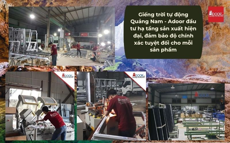 Giếng trời tự động Quảng Nam - Adoor đầu tư hạ tầng sản xuất hiện đại, đảm bảo độ chính xác tuyệt đối cho mỗi sản phẩm