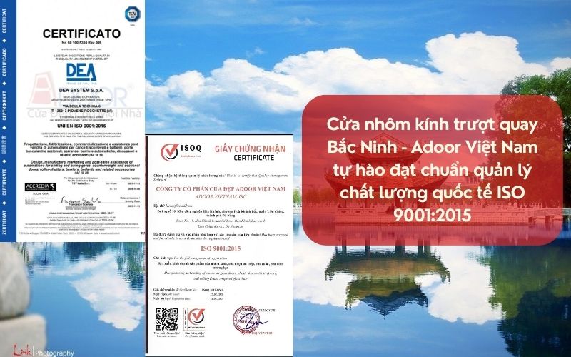 Cửa nhôm kính trượt quay Bắc Ninh - Adoor Việt Nam tự hào đạt chuẩn quản lý chất lượng quốc tế ISO 9001:2015