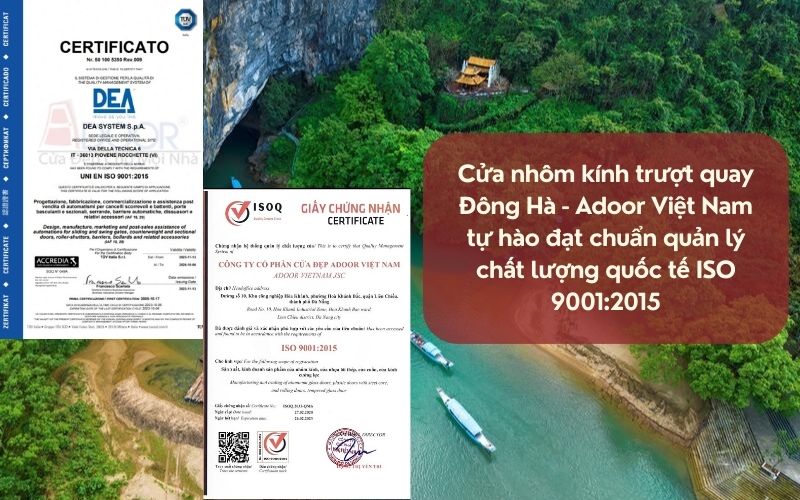 Cửa nhôm kính trượt quay Đông Hà - Adoor Việt Nam tự hào đạt chuẩn quản lý chất lượng quốc tế ISO 9001:2015 Cửa nhôm kính trượt quay Đông Hà - Adoor Việt Nam tự hào đạt chuẩn quản lý chất lượng quốc tế ISO 9001:2015