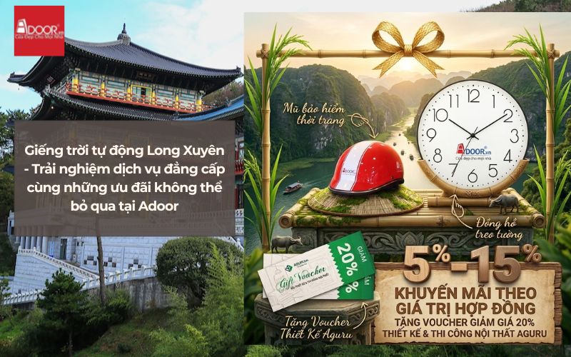 Giếng trời tự động Long Xuyên - Trải nghiệm dịch vụ đẳng cấp cùng những ưu đãi không thể bỏ qua tại Adoor