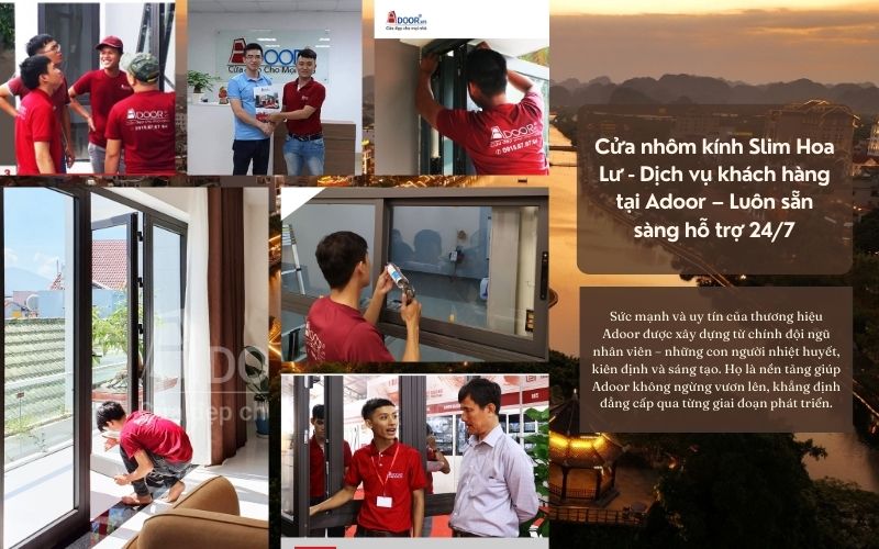 Cửa nhôm kính Slim Hoa Lư - Dịch vụ khách hàng tại Adoor – Luôn sẵn sàng hỗ trợ 24/7