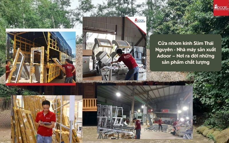 Cửa nhôm kính Slim Thái Nguyên - Nhà máy sản xuất Adoor – Nơi ra đời những sản phẩm chất lượng
