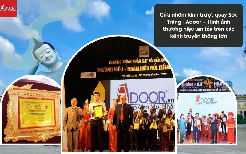 Cửa nhôm kính trượt quay Sóc Trăng - Adoor – Hình ảnh thương hiệu lan tỏa trên các kênh truyền thông lớn