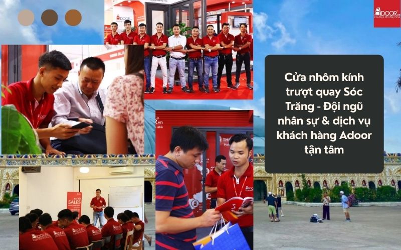 Cửa nhôm kính trượt quay Sóc Trăng - Đội ngũ nhân sự & dịch vụ khách hàng Adoor tận tâm