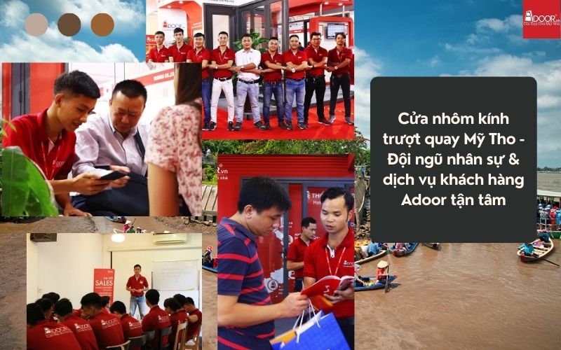 Cửa nhôm kính trượt quay Mỹ Tho - Đội ngũ nhân sự & dịch vụ khách hàng Adoor tận tâm
