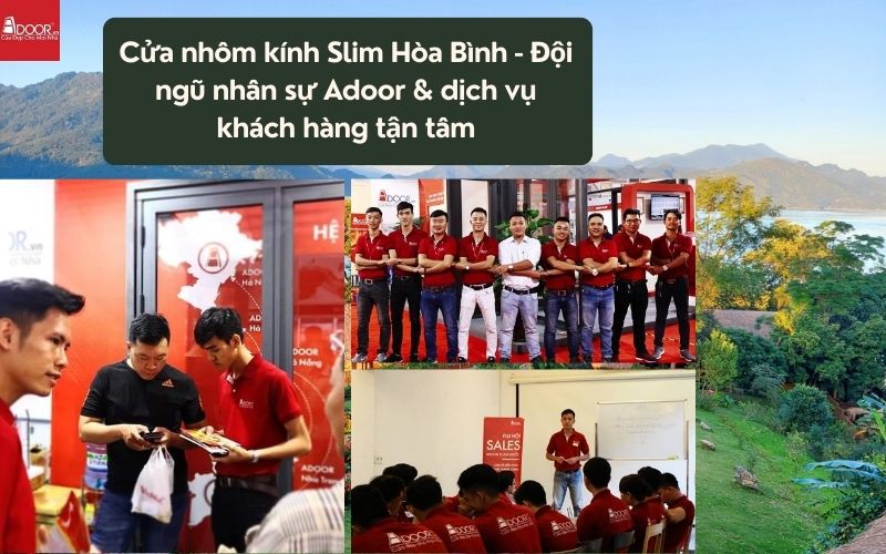 Cửa nhôm kính Slim Hòa Bình - Đội ngũ nhân sự Adoor & dịch vụ khách hàng tận tâm