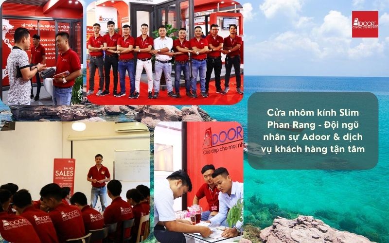 Cửa nhôm kính Slim Phan Rang - Đội ngũ nhân sự Adoor & dịch vụ khách hàng tận tâm