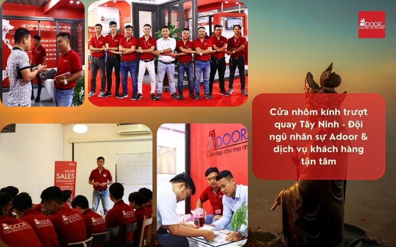 Cửa nhôm kính trượt quay Tây Ninh - Đội ngũ nhân sự Adoor & dịch vụ khách hàng tận tâm